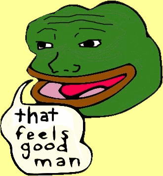 Pepe The Frog That feels good man